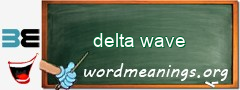 WordMeaning blackboard for delta wave